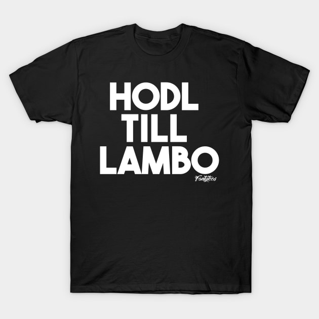 HODL White T-Shirt by fontytees